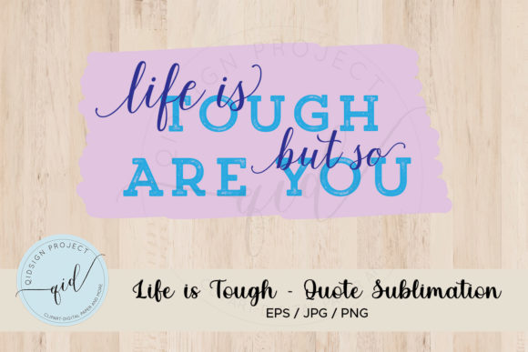 Reviewing Life is Tough - Quote Sublimation for Embroidery