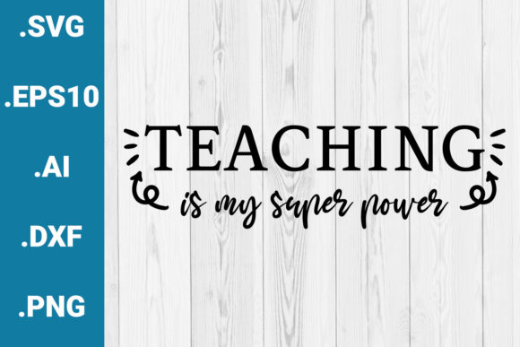 Reviewing Teaching is My Super Power Quote for Embroidery