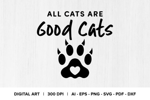 Reviewing the All Cats Are Good Cats Quote for Embroidery