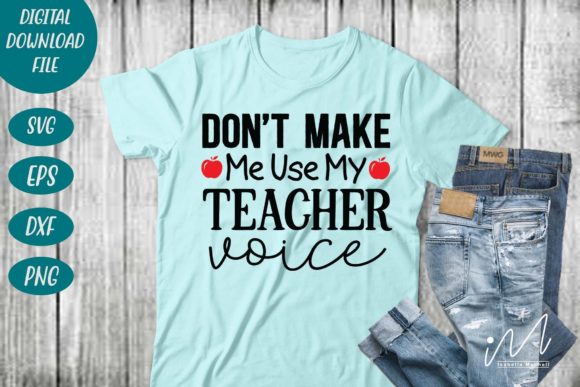 Reviewing the Don t Make Me Use My Teacher Voice Svg for Embroidery
