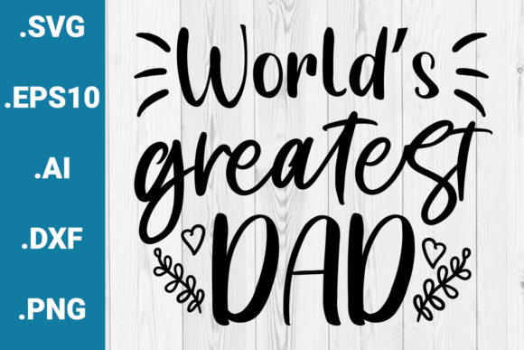 Reviewing the World's Greatest Dad Quote for Embroidery